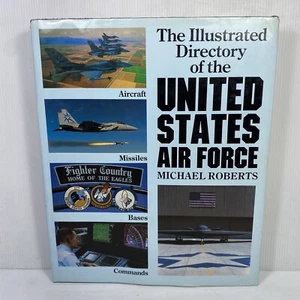 The Illustrated Directory of the United States Air Force by Michael Roberts - Picture 1 of 14