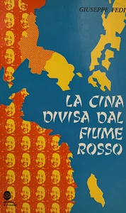 LA CINA DIVISA DAL FIUME ROSSO - GIUSEPPE FEDI - Imagen 1 de 1