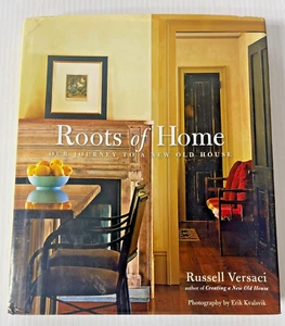 Roots of Home: Our Journey to a New Old House by Russell Versaci (Hardcover) New - Picture 1 of 2