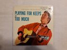 Elvis Presley/Playing For Keeps 45 RPM