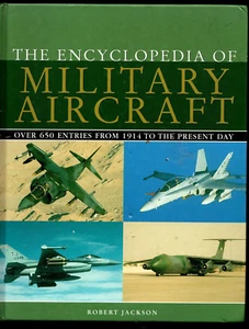 Die Enzyklopädie der Militärflugzeuge von Robert Jackson (HC, 2002, Parragon) - Bild 1 von 2