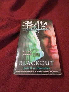 Buffy the Vampire Slayer : Blackout by Keith R. A. DeCandido (2006, pb) - Imagen 1 de 3