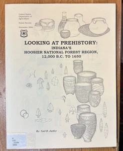 Looking at Prehistory Indiana's Hoosier National Forest Region 12,000 BC to 1650 - Imagen 1 de 4