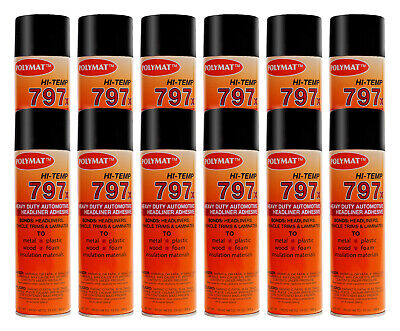 QTY12 Polymat 797 High-Temp Adhesive Spray Glue Heat And Water Resistant (160F) • 139.93$