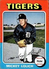 MICKEY LOLICH 1975 Topps #245 BUY ANY 2 ITEMS FOR 50% OFF   B220R3S7P47