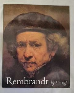 Art: Edited by Christopher White and Quentin Buvelot. Rembrandt by himself. - Foto 1 di 1