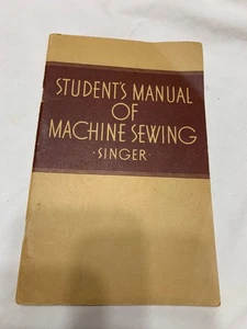 Singer Students Manual of Machine Sewing, for Students in Schools Colleges, 1941 - Picture 1 of 4