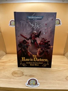 40k Warhammer Rose In The Darkness Hardback Novel Black Library Games Workshop - Picture 1 of 3