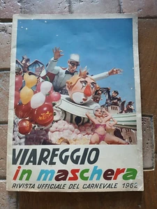 CARNEVALE DI VIAREGGIO=VIAREGGIO IN MASCHERA RIVISTA UFFICIALE=ORIGINALE 1962 - Foto 1 di 6