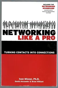 Networking Like a Pro by David G. Alexander, Ivan R. Misner, Brian Hilliard - Imagen 1 de 2