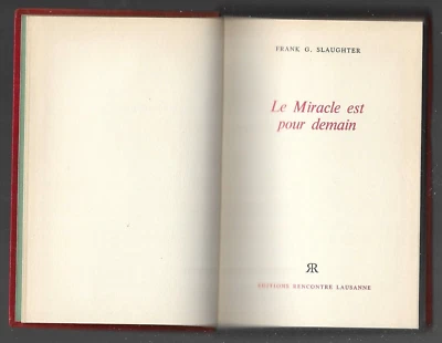 Rencontre - Frank G. Slaughter - Le miracle est pour demain - Photo 1/3