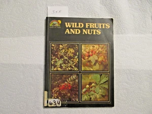 WILD FRUITS AND NUTS. 1976 PAPERBACK BOOK. - Picture 1 of 1