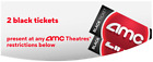 AMC Theatres - 2 AMC Black Movie Tickets