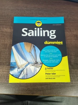 Sailing for Dummies by J. J. Fetter and Peter Isler (2022, Trade Paperback) - Image 1 of 4