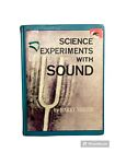 Science Experiments With Sound By HARRY SOOTIN
