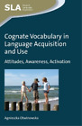 Agnieszka Otwin Cognate Vocabulary In Language Acquisiti (Paperback) (Uk Import)