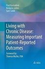 Living With Chronic Disease Measuring Important Patient Repo   9789811341434
