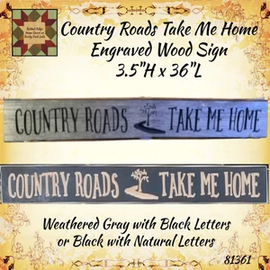 Country Roads....Take Me Home Engraved Wood Sign 3.5&quot;x36&quot; 2 St - Picture 1 of 2
