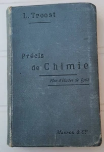 Précis de chimie par  Troost 35e éd. Masson et cie 306 figures 1904 - Photo 1/11