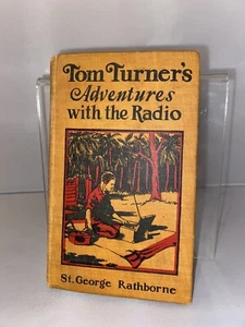 1924 Tom Turner's Adventures With The Radio by St. George Rathborne Hardcover I2 - Imagen 1 de 7