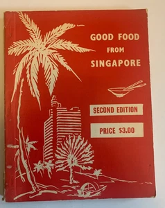 Good Food From Singapore Rare Vintage 1960 PB 2nd edition - Major Anthony Miller - Imagen 1 de 20