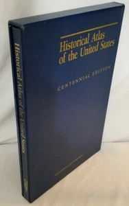 Historical Atlas of the United States Centennial Ed. National Geographic 1988 - Bild 1 von 16