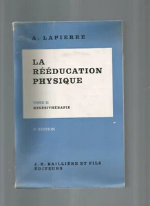 LA REEDUCATION PHYSIQUE TOME 2 KINESITHERAPIE - Picture 1 of 1