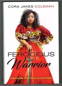 Ferocious Warrior: Dismantle Your Enemy and Rise by Cora Jakes Coleman - Foto 1 di 2