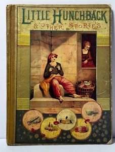 1889 HC book The Little Hunchback and Stories Told by the Merchant, Purveyor ... - Imagen 1 de 9