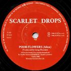 Scarlet Drops 45 Poor Flowers - Rare Private Canadian New Wave - HEAR