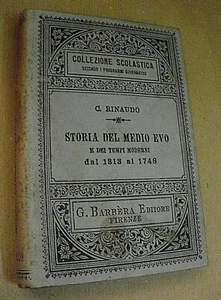 C. Rinaudo STORIA DEL MEDIO EVO e dei tempi moderni 1313-1748 / Barbera 1901 - Imagen 1 de 1