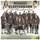 Faszination Blasmusik von Klostermann,Michael | CD | Zustand sehr gut