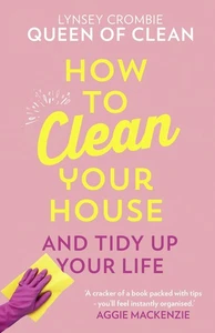 How To Clean Your House: Easy tips and tricks to keep your home clean and tid... - Picture 1 of 5