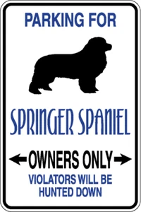 Parking For Springer Spaniel Owners Only Dog Metal Aluminum 12" x 8" Sign - Picture 1 of 2