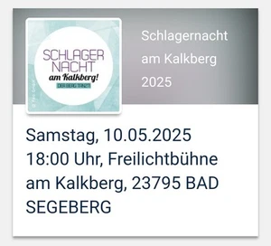2 Karten für die Schlagernacht am Kalkberg 2025 Bad Segeberg 10. Mai - Bild 1 von 2