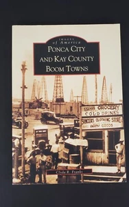 Ponca City and Kay County Boom Towns by Clyda Franks - Images of America - Imagen 1 de 3