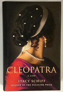Cleopatra : A Life by Stacy Schiff (2010, Hardcover) - Imagen 1 de 9