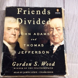 Friends Divided : John Adams and Thomas Jefferson by Gordon S. Wood (2017,... - Picture 1 of 24