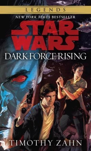 Dark Force Rising: Star Wars Legends (the Thrawn Trilogy) by Timothy Zahn (1993, Mass Market)
