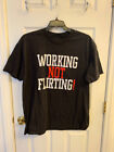 Working Not Flirting T Shirt Men’s Size XL