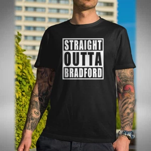 Straight Outta Bradford T-Shirt Funny Compton Inspired Dr Dre Eazy E NWA - Picture 1 of 2