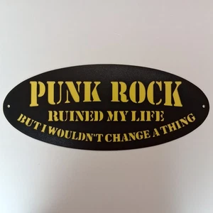 Stahl PUNK ROCK RUINIERT MEIN LEBEN PLAKETTE MIT SEPARATER GELBER TRÄGERPLATTE - Bild 1 von 1