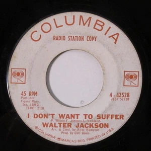 Northern Soul Popcorn 45 WALTER JACKSON I Don't Want To... COLUMBIA promo HEAR d - Imagen 1 de 2