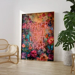 Posher Than Next Door Print Poster Wall Art Home Decor Type Quote 9076 - Picture 1 of 1