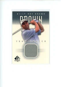 Auténtico Golf Billy Ray Brown #BB-TS Tour 2001 Upper Deck SP #B-TS Reliquia - Imagen 1 de 2