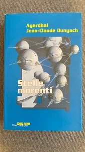 Stelle morenti - Fanucci editore - Ayerdhal- Jean-Claude Dunyach - Foto 1 di 3