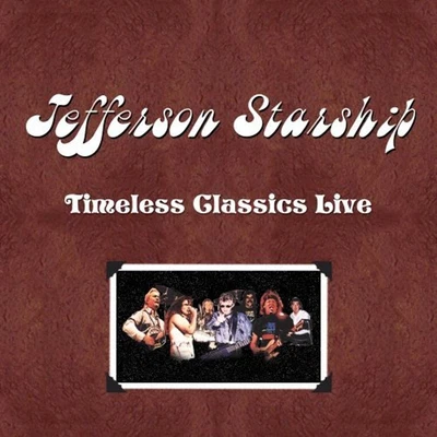 Jefferson Starship Timeless Classics Live (CD) (US IMPORT) - Image 1 of 3