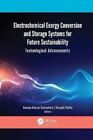 Electrochemical Energy Conversion and Storage Systems for Futur... 9781774638989