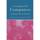 Learning with Computers: Analysing Productive Interacti - Paperback NEW Littleto