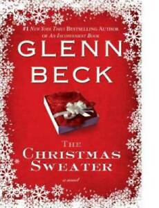 The Christmas Sweater - Hardcover By Glenn Beck - VERY GOOD